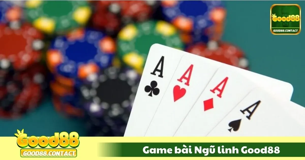 Game Bài Ngũ Linh Good88 - So Điểm, Đấu Trí, Nhận Thưởng 1 game bai ngu linh good881 80