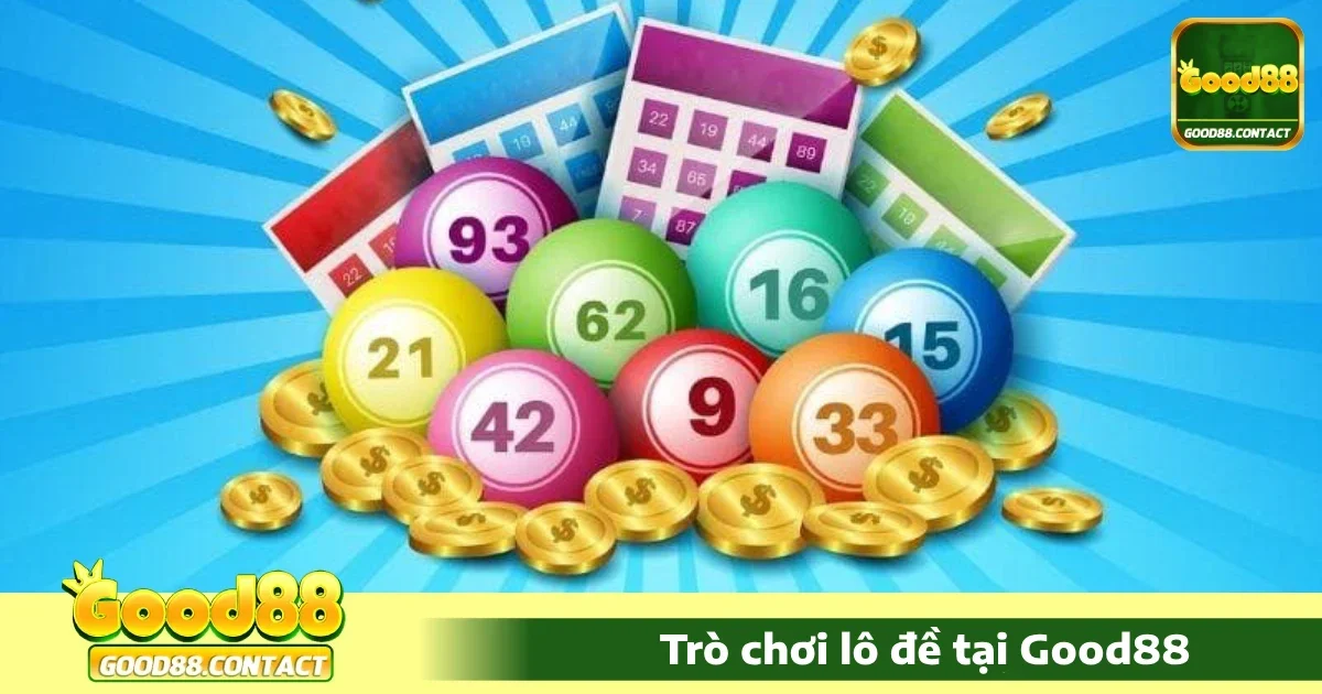Good88 - Link Vào Nhà Cái Good88.com Chính Thức 34 Ưu đãi đặc biệt khi chơi Lô đề Good88