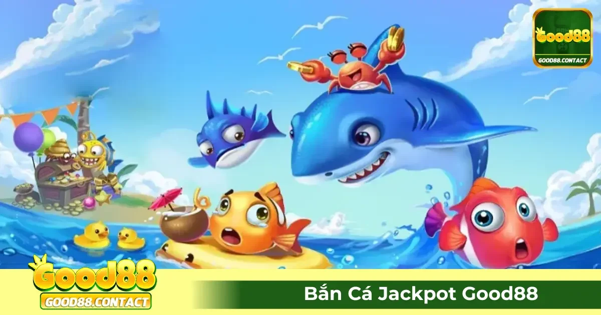 Bắn Cá Jackpot Good88 - Chiến Thuật Săn Giải Thưởng Khủng 2 Jackpot Bắn Cá Good88 Là Gì? Cách Nhận Thưởng Khi Chơi