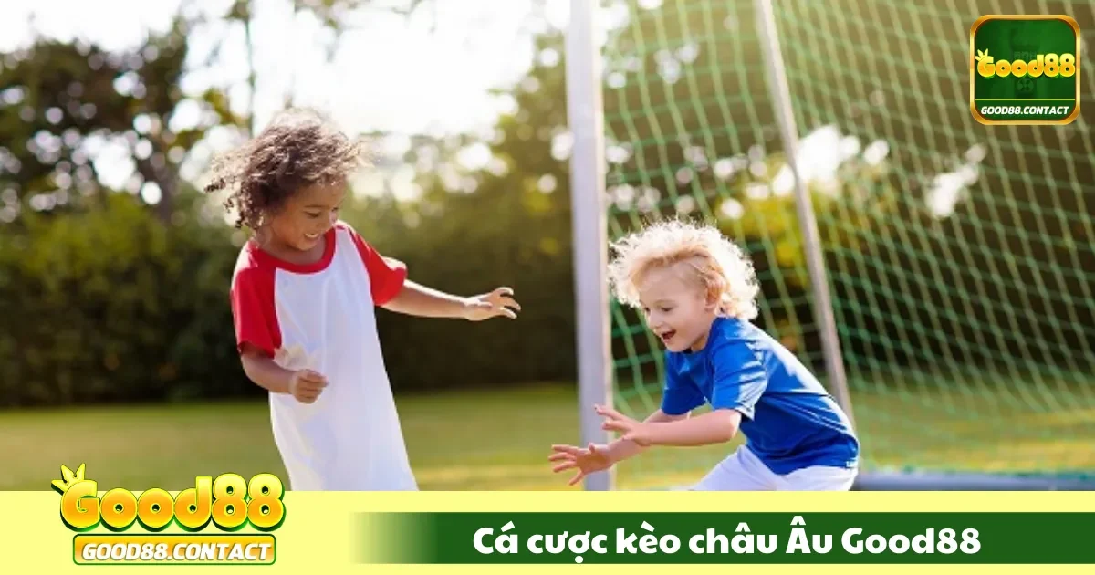 Cá Cược Kèo Châu Âu Good88 - Bí Quyết Chọn Kèo Chuẩn Xác 1 Cá Cược Kèo Châu Âu Good88 – Cách Chọn Kèo Đặt Cược