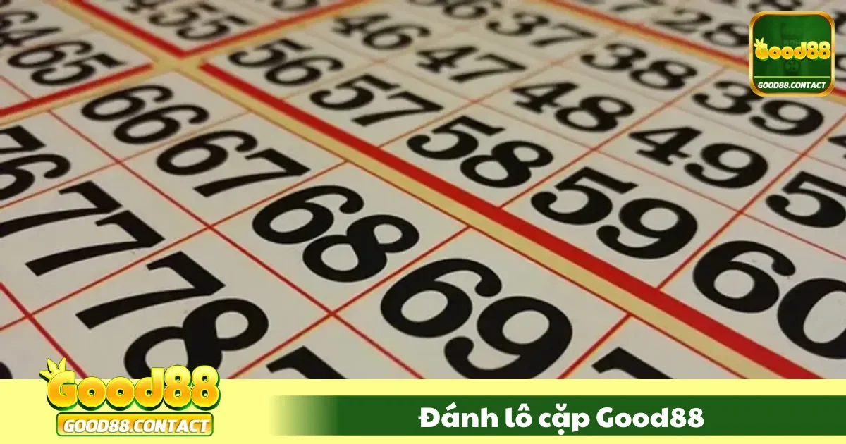 Đánh Lô Cặp Good88 - Chiến Thuật Thắng Lớn Cho Bạn 1 Đánh Lô Cặp Good88 – Cách Chơi Và Chiến Thuật Đặt Cược