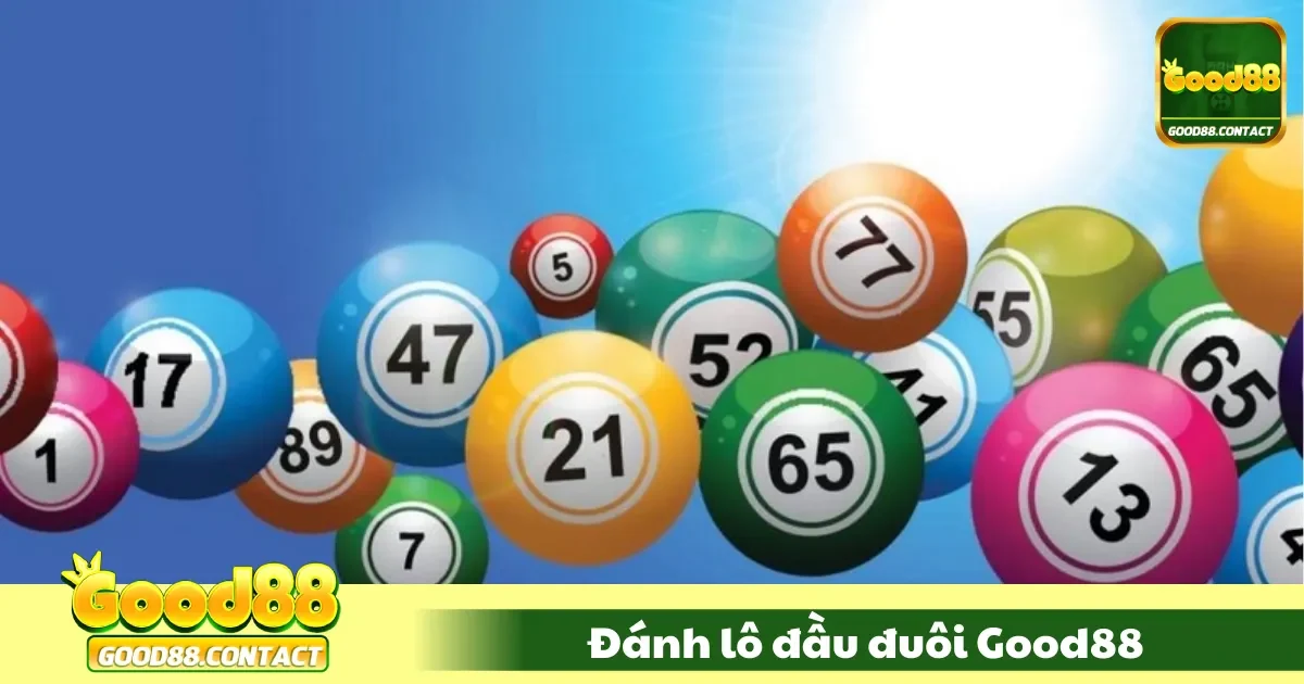 Đánh Lô Đầu Đuôi Good88 - Cách Đọc Xu Hướng Chuẩn 1 Đánh Lô Đầu Đuôi Good88 – Cách Đọc Xu Hướng Chính Xác