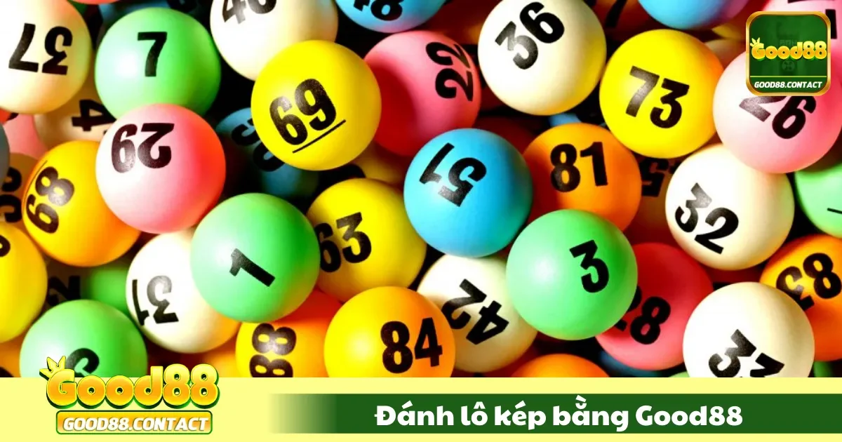 Đánh Lô Kép Bằng Good88 - Phương Pháp Chơi Hiệu Quả 1 Đánh Lô Kép Bằng Good88 – Phương Pháp Chơi Hiệu Quả