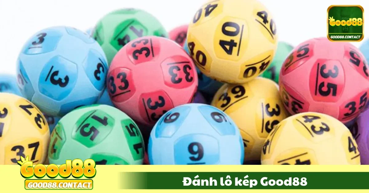 Bí Kíp Đánh Lô Kép Good88 - Dự Đoán Chuẩn, Tỷ Lệ Trúng Cao 1 Đánh Lô Kép Good88 – Bí Kíp Dự Đoán Chuẩn Xác Tỷ Lệ Trúng