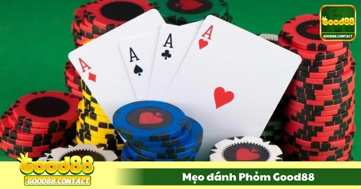Mẹo Đánh Phỏm Good88 - Ăn Cây Đúng Lúc, Tránh Bài Xấu 1 Mẹo đánh phỏm bách phát bách trúng